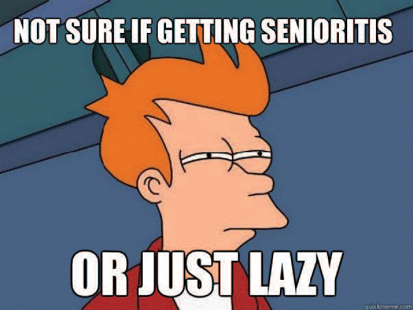 lazy college senior meme finals